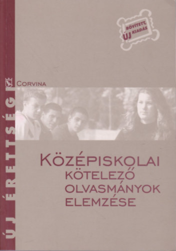 Kelecsnyi Lszl Zoltn-Osztovits Szabolcs-Turcsnyi Mrta - Kzpiskolai ktelez olvasmnyok elemzse