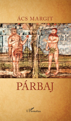 Ács Margit - Párbaj