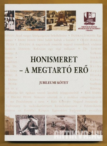 Honismeret - a megtart� er�. Jubileumi k�tet