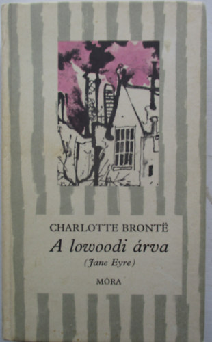 Charlotte Bront� - A lowoodi �rva