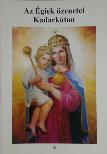 Az giek zenetei Kadarkton 4.