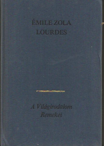 �mile Zola - Lourdes