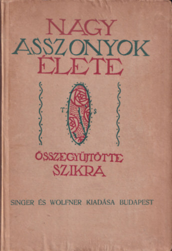 Nagy asszonyok lete (Karrirek)