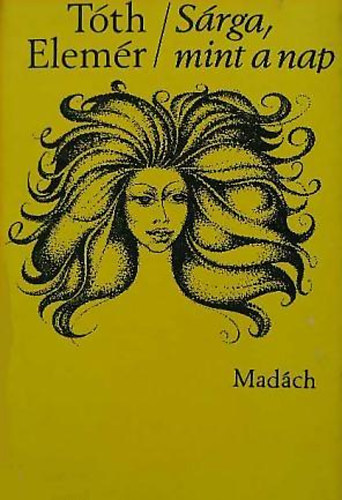 T�th Elem�r - S�rga, mint a nap