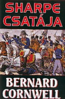 Bernard Cornwell - Sharpe csatja