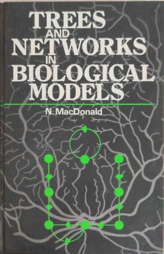 N. MacDonald - Trees and networks in biological models (Fk s hlzatok biolgiai modellekben - Angol nyelv)
