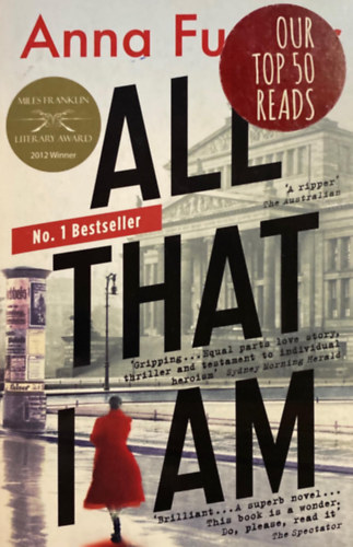 Anna Funder - All That I Am