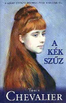 Tracy Chevalier - A kk szz