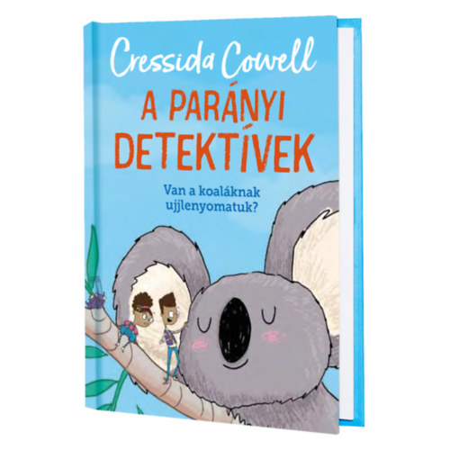Cressida Cowell - A Parnyi detektvek sorozat 4. - Van a koalknak ujjlenyomatuk?