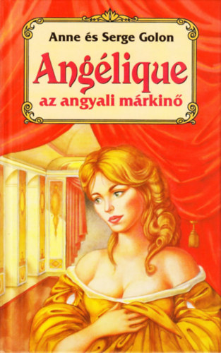 Anna & Serge Golon - Anglique az angyali mrkin