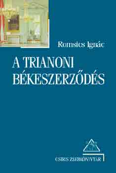 Romsics Ignc - A trianoni bkeszerzds