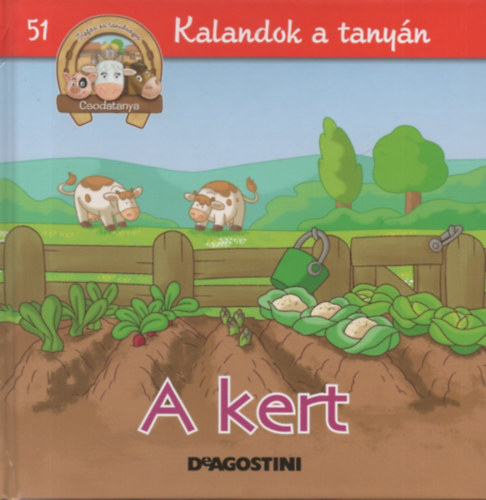 A kert (Csodatanya 51.)