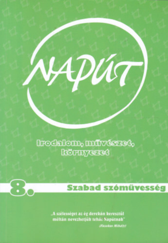 Napt - Irodalom, mvszet, krnyezet 8. - Szabad szmvessg