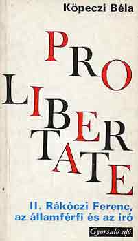 K�peczi B�la - II. R�k�czi Ferenc, az �llamf�rfi �s az �r� (gyorsul� id�)