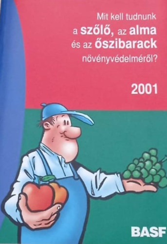 Mit kell tudnunk a sz�l�, az alma �s az �szibarack n�v�nyv�delm�r�l?