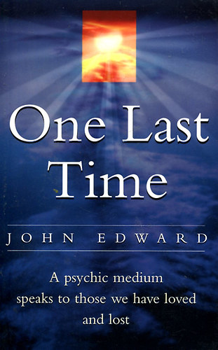 John Edward - One Last Time