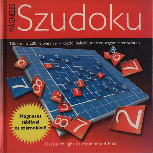 Martin Wright Mohammed Miah - M�gneses Szudoku - M�gneses t�bl�val �s sz�mokkal