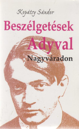 Koptsy Sndor - Beszlgetsek Adyval