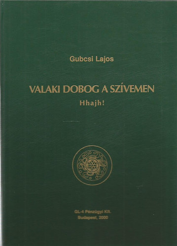 Gubcsi Lajos - Valaki dobog a sz�vemen Hhajh!