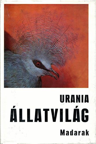 Dr.Rer.Nat. Gottfried Mauersberger - Állatvilág - Madarak (Urania)