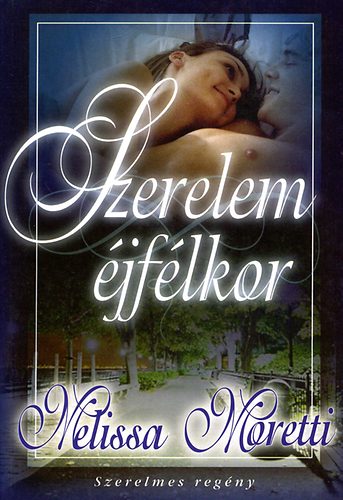 Melissa Moretti - Szerelem jflkor