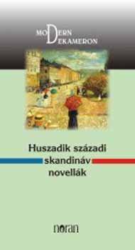 Szllsi Adrienne  (szerk.) - Huszadik szzadi skandinv novellk - Modern dekameron