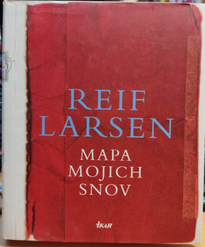 Reif Larsen - Mapa mojich snov (Ikar)