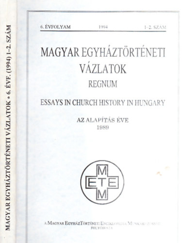 Magyar egyh�zt�rt�neti v�zlatok 1994/1-2. sz�m