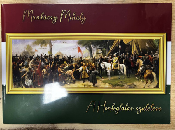 Munkácsy Mihály - A Honfoglalás születése