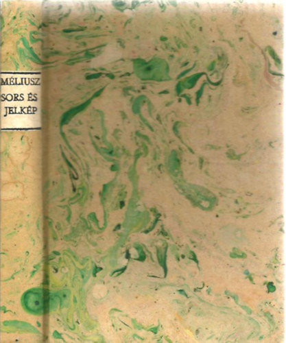 Méliusz József - Sors és jelkép...