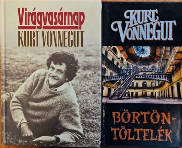 Kurt Vonnegut - 2db Kurt Vonnegut k�nyv :B�rt�nt�ltel�k- Vir�gvas�rnap