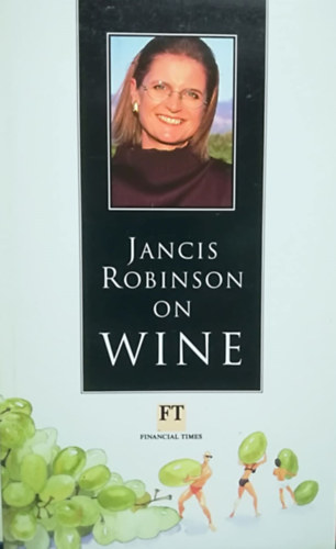Jancis Robinson - On wine