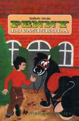 Székely István - Penny lovasiskola (GRAFIKUS Csetneki Enikő)