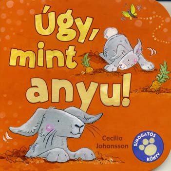 Cecilia Johansson - Úgy, mint anyu!