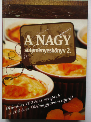 A nagy stemnyesknyv 2. (A Dlmagyarorszg s a Dlvilg szakcsknyve 4.)