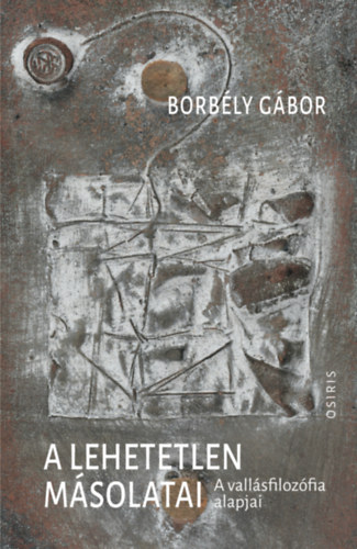 Borbly Gbor - A lehetetlen msolatai