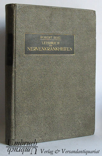 Robert Bing - Lehrbuch der Nervenkrankheiten