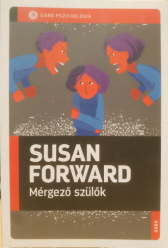 Susan Forward - M�rgez� sz�l�k