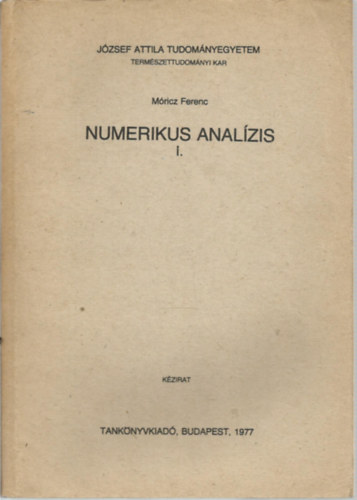 Mricz Ferenc - Numerikus analzis I-II.