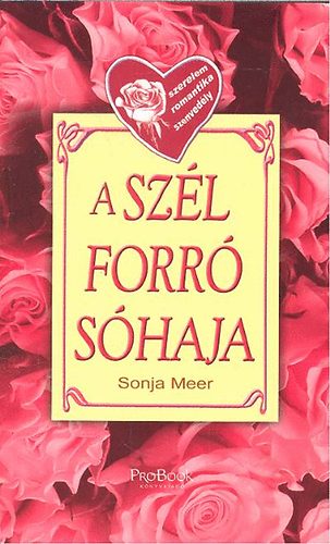 Sonja Meer - A sz�l forr� s�haja