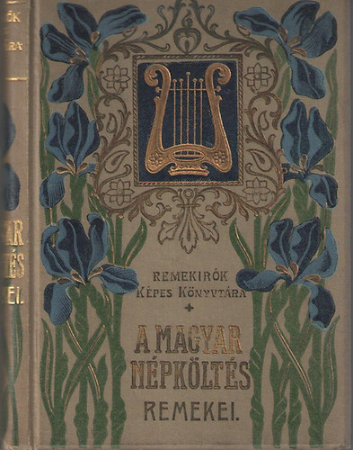 Vik�r B�la  (szerk.) - A magyar n�pk�lt�s remekei II. (Remek�r�k K�pes K�nyvt�ra (44.)