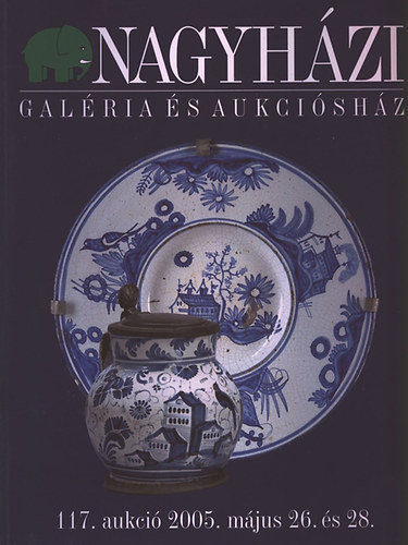 Nagyhzi galria - Nagyhzi Galria s Aukcishz: 117. aukci 2005. mjus