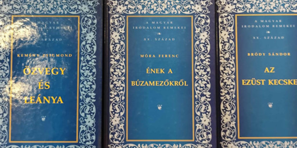 Móra Ferenc, Kemény Zsigmond Bródy Sándor - 3 db A Magyar Irodalom Remekei sorozatból