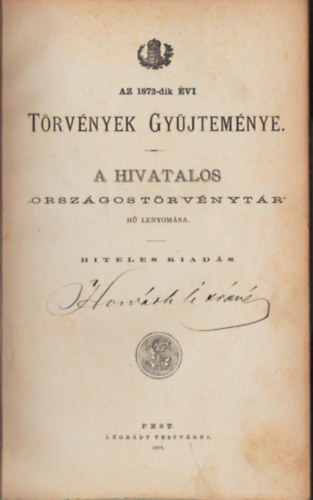 Az 1872-dik vi trvnyek gyjtemnye -A hivatalos orszgos trvnyttr h lenyomsa