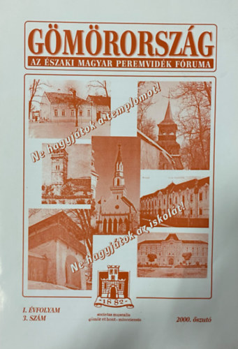 B. Kov�cs Istv�n  (Szerk.) - G�m�r�rsz�g - Az �szaki Magyar Peremvid�k f�ruma - I. �vfolyam 3. sz�m - 2000. �szut�