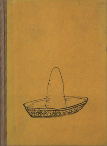 D�k�ny Andr�s - Mexik�i leg�nyek