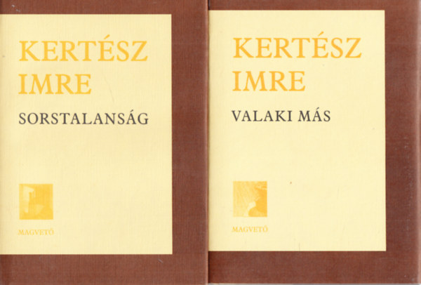 Kertész Imre - Sorstalanság + Valaki más (2db könyv)