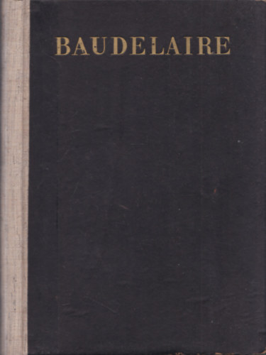 Frany Zoltn  Charles Baudelaire (ford.) - Versek a 'Les fleurs du mal'-bl (Frany Zoltn fordtsai)- Szmozott