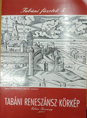 Jankóné Pajor Ildikó - Tabáni reneszánsz körkép (Tabán Társaság)