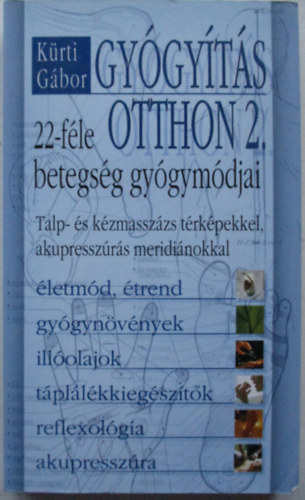 Krti Gbor - Gygyts otthon 2. - 22-fle betegsg gygymdjai